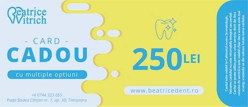 Card Cadou 250 lei - Servicii Stomatologice