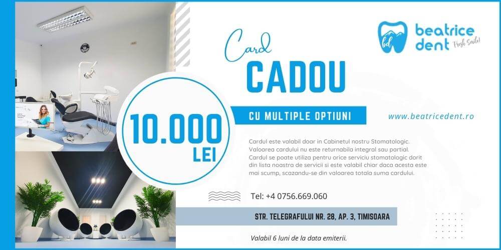 Card Cadou 10000 lei - Servicii Stomatologice